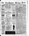 Framlingham Weekly News Saturday 26 March 1864 Page 1