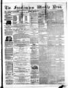 Framlingham Weekly News Saturday 23 April 1864 Page 1