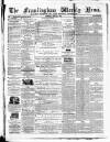 Framlingham Weekly News Saturday 11 June 1864 Page 1