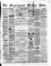 Framlingham Weekly News Saturday 22 October 1864 Page 1