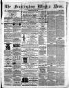 Framlingham Weekly News Saturday 13 May 1865 Page 1