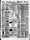 Framlingham Weekly News Saturday 24 June 1865 Page 1