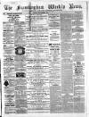 Framlingham Weekly News Saturday 02 December 1865 Page 1