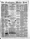 Framlingham Weekly News Saturday 08 June 1867 Page 1