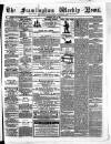 Framlingham Weekly News Saturday 27 July 1867 Page 1