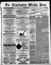 Framlingham Weekly News Saturday 01 May 1869 Page 1