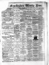 Framlingham Weekly News Saturday 14 September 1872 Page 1