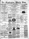 Framlingham Weekly News Saturday 22 January 1876 Page 1