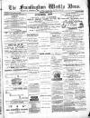 Framlingham Weekly News Saturday 11 August 1877 Page 1
