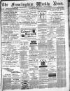 Framlingham Weekly News Saturday 20 May 1882 Page 1