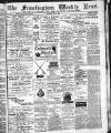 Framlingham Weekly News Saturday 01 July 1882 Page 1