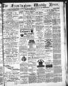 Framlingham Weekly News Saturday 02 September 1882 Page 1