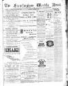 Framlingham Weekly News Saturday 06 January 1883 Page 1