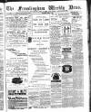 Framlingham Weekly News Saturday 07 April 1883 Page 1