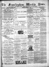Framlingham Weekly News Saturday 01 September 1883 Page 1
