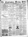 Framlingham Weekly News Saturday 06 October 1883 Page 1