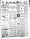 Framlingham Weekly News Saturday 22 March 1884 Page 1