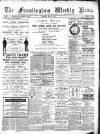 Framlingham Weekly News Saturday 02 May 1885 Page 1