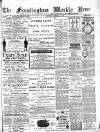 Framlingham Weekly News Saturday 18 December 1886 Page 1