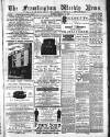 Framlingham Weekly News Saturday 25 February 1888 Page 1