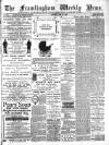 Framlingham Weekly News Saturday 23 June 1888 Page 1