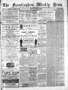 Framlingham Weekly News Saturday 26 January 1889 Page 1