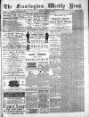 Framlingham Weekly News Saturday 23 February 1889 Page 1