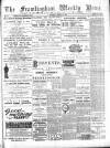 Framlingham Weekly News Saturday 31 August 1889 Page 1