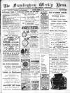 Framlingham Weekly News Saturday 12 August 1899 Page 1