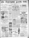 Framlingham Weekly News Saturday 06 February 1909 Page 1