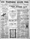Framlingham Weekly News Saturday 08 July 1911 Page 1