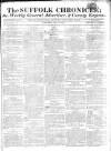 Suffolk Chronicle Saturday 18 May 1811 Page 1