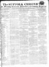 Suffolk Chronicle Saturday 14 March 1812 Page 1