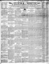 Suffolk Chronicle Saturday 26 August 1837 Page 1