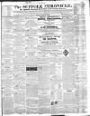 Suffolk Chronicle Saturday 10 April 1841 Page 1