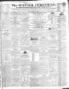 Suffolk Chronicle Saturday 11 December 1841 Page 1