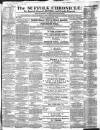 Suffolk Chronicle Saturday 29 September 1855 Page 1