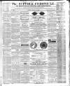 Suffolk Chronicle Saturday 23 February 1856 Page 1