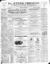 Suffolk Chronicle Saturday 10 July 1858 Page 1