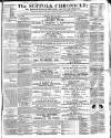 Suffolk Chronicle Saturday 16 April 1859 Page 1
