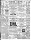 Suffolk Chronicle Saturday 26 November 1859 Page 1