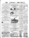Suffolk Chronicle Saturday 21 August 1869 Page 1
