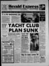 Torbay Express and South Devon Echo Thursday 01 August 1991 Page 1