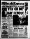 Torbay Express and South Devon Echo Friday 04 August 1995 Page 1