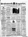 Gravesend Reporter, North Kent and South Essex Advertiser Saturday 13 March 1858 Page 1