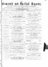 Gravesend Reporter, North Kent and South Essex Advertiser Saturday 10 August 1872 Page 1