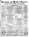 Gravesend Reporter, North Kent and South Essex Advertiser Saturday 26 July 1873 Page 1