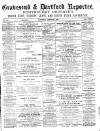 Gravesend Reporter, North Kent and South Essex Advertiser Saturday 20 April 1889 Page 1