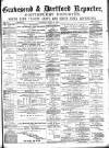 Gravesend Reporter, North Kent and South Essex Advertiser Saturday 22 April 1893 Page 1