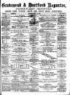 Gravesend Reporter, North Kent and South Essex Advertiser Saturday 05 May 1894 Page 1